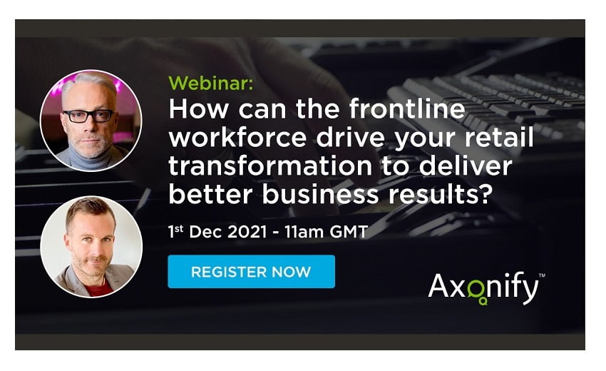 [ WEBINAR ] TODAY – How can the frontline workforce drive your retail transformation to deliver better business results?