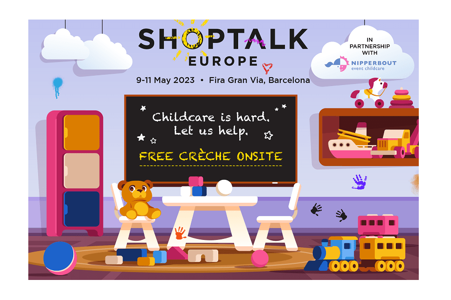 Coming to Shoptalk Europe can be as easy as child’s play!