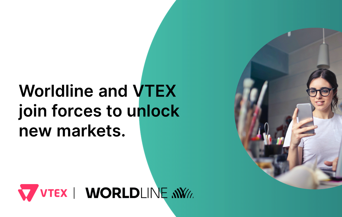 Worldline and VTEX partner to help e-commerce players enter untapped markets
